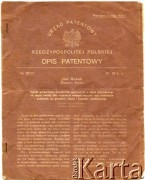 05.05.1939, Warszawa, Polska.
Opis patentowy Józefa  Machnika dotyczący sposóbu wytwarzania przedmiotów gąbczastych z mleka kauczukowego lub innych emulsji albo rozproszyn wodnych kauczuku oraz materiałów podobnych np. balaty i kauczuku syntetycznego.
Fot. NN, kolekcja W.Ardasiewicz-Machnik, zbiory Biblioteki Polskiej im. Ignacego Domeyki w Buenos Aires (Biblioteca Polaca Ignacio Domeyko), reprodukcje cyfrowe w Ośrodku KARTA w Warszawie (syg. oryg.25)