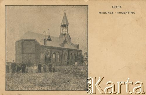 Początek XX wieku, Azara, prowincja Misiones, Argentyna.
Kościół katolicki pw. świętego Antoniego. 
Fot. NN, kolekcja dotycząca życia religijnego w prowincji Misiones, zbiory  Archiwum Ojców Franciszkanów w Polskiej Misji Katolickiej w Martin Coronado, reprodukcje cyfrowe w  Bibliotece Polskiej im. Ignacego Domeyki w Buenos Aires (Biblioteca Polaca Ignacio Domeyko) i w Ośrodku KARTA w Warszawie