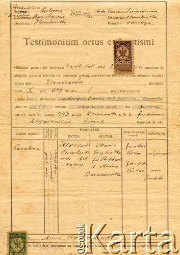 Początek XX wieku, wieś Hanczarów, parafia Obertyn, gmina Horodenka, powiat Stanisławów, Polska.
Świadectwo urodzenia i chrztu Karoliny córki Aleksego i Marii z Baranowskich, urodzonej 2 listopada 1886 roku w Hanczarowie. Karolina była matką Olgi Jaworskiej.
Fot. NN, zbiory Olgi Jaworskiej, reprodukcje cyfrowe w Bibliotece Polskiej im. Ignacego Domeyki w Buenos Aires (Biblioteca Polaca Ignacio Domeyko) i w Ośrodku KARTA w Warszawie 



