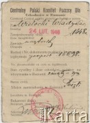 24.02.1940, Ploesti, Rumunia.
Dokument Centralnego Polskiego Komitetu Pomocy Dla Uchodźców w Rumunii wystawiony dla Władysława Wisłockiego.
Fot. zbiory Ośrodka KARTA, udostępnił Tadeusz Deszkiewicz