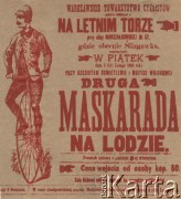 Luty 1889, Warszawa, Polska pod zaborem rosyjskim.
Ulotka Warszawskiego Towarzystwa Cyklistów dotycząca maskarady na lodzie, tzn. zabawy na lodowisku WTC przy ulicy Marszałkowskiej.
Fot. NN, Warszawskie Towarzystwo Cyklistów, zbiory Ośrodka KARTA