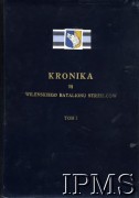 1941-1943, ZSRR.
Kronika 15 Wileńskiego Batalionu Strzelców 