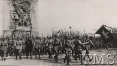 1918, Paryż, Francja.
Przemarsz oddziałów Armii Polskiej pod Łukiem Triumfalnym.
Fot. NN, Instytut Polski im. Gen. Sikorskiego w Londynie [szuflada nr 19, Walki o Niepodległość 1914-1920]