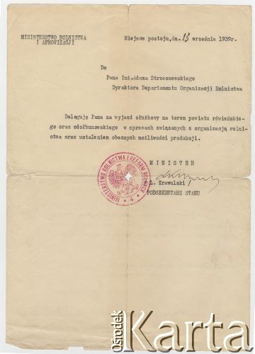 13.09.1939, brak miejsca.
Dokument wydany Adamowi Strzeszewskiemu przez Ministerstwo Rolnictwa i Aprowizacji.
Fot. zbiory Ośrodka KARTA