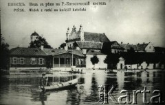 1915-1916, Pińsk, zabór rosyjski.
Widok znad Piny na kościół katedralny.
Fot. NN, zbiory Archiwum Historii Mówionej Ośrodka KARTA i Domu Spotkań z Historią, udostępniła Albina Smołko w ramach projektu 