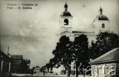 Przed 1918, Pińsk, zabór rosyjski.
Ulica Soborna.
Fot. NN, zbiory Archiwum Historii Mówionej Ośrodka KARTA i Domu Spotkań z Historią, udostępniła Albina Smołko w ramach projektu 