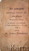 26.05.1934, Zaleszczyki, Polska.
Pamiątką I Komunii Świętej Marii Wereszczuk. Rewers.
Fot. NN, zbiory Archiwum Historii Mówionej Ośrodka KARTA i Domu Spotkań z Historią, udostępniła Maria Wereszczuk w ramach projektu 
