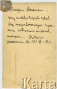 Ok. 1931, Warszawa, Polska.
Rewers odbitki fotograficznej o sygnaturze AHM_PnW_1920_0002_0010a:
Portret Wojciecha Krukowskiego, dziadka Wacławy Jefrenienko z domu Krukowskiej. Fotografia wykonana w atelier fotograficznym 