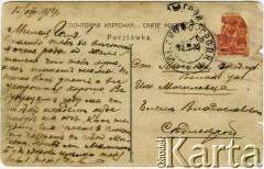 1914, zabór rosyjski.
Rewers karty pocztowej ze zbiorów prywatnych Heleny Pietrakowej.
Zbiory Archiwum Historii Mówionej Oorodka KARTA i Domu Spotkan z Histori1 udostepni3a Helena Pietrakowa w ramach projektu 