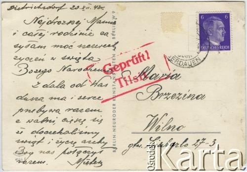 20.12.1942, Dietrichsdorf, Rzesza Niemiecka.
Karta pocztowa Mieczysława Brzeziny do matki, Marii Brzezina, zamieszkałej w Wilnie.
Fot. NN, zbiory Archiwum Historii Mówionej Ośrodka KARTA i Domu Spotkań z Historią, udostępniła Maria Magalińska w ramach projektu 