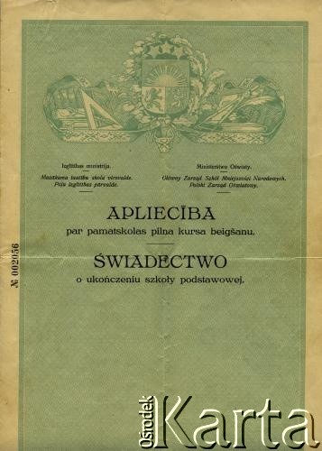 11.06.1934, Krasław, Republika Łotewska.
Ministerstwo Oświaty, Główny Zarząd Szkół Mniejszości Narodowych, Polski Zarząd Oświatowy. Miejska Polska Szkoła Podstawowa. Świadectwo ukończenia szkoły podstawowej przez Walerię Gałązkę - siostrę Henryka Gałązki. Strona 1.
Fot. NN, zbiory Archiwum Historii Mówionej Ośrodka KARTA i Domu Spotkań z Historią, udostępnił Henryk Gałązka w ramach projektu 